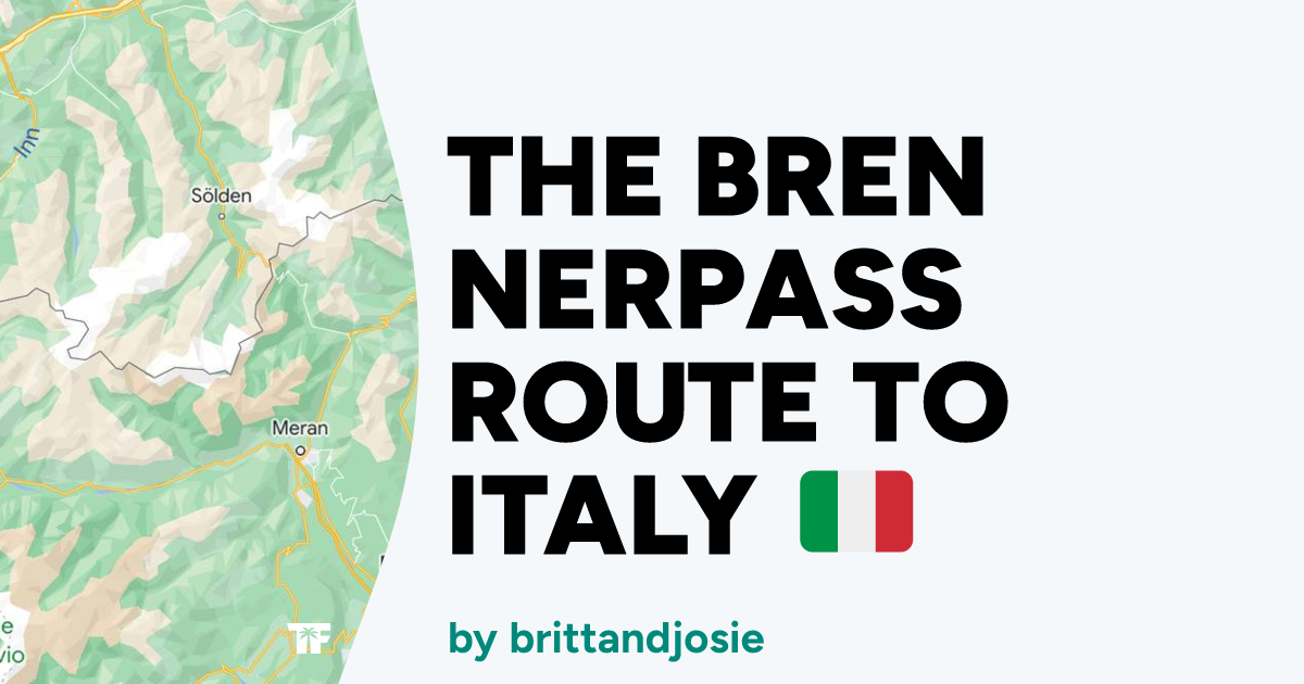 THE BRENNERPASS ROUTE TO ITALY 🇮🇹 - TravelFeed